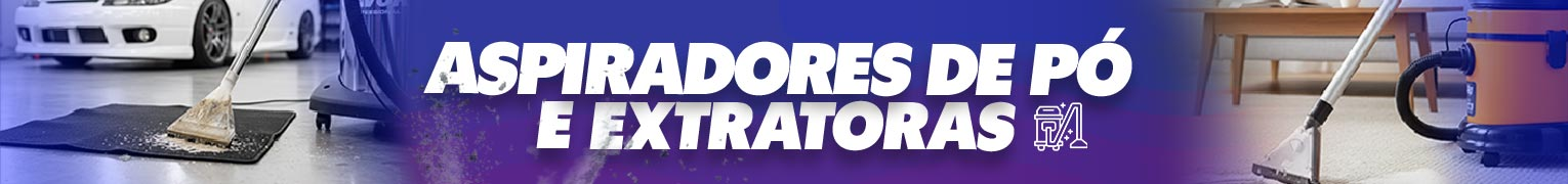 Veja mais: Aspiradores e Extratoras